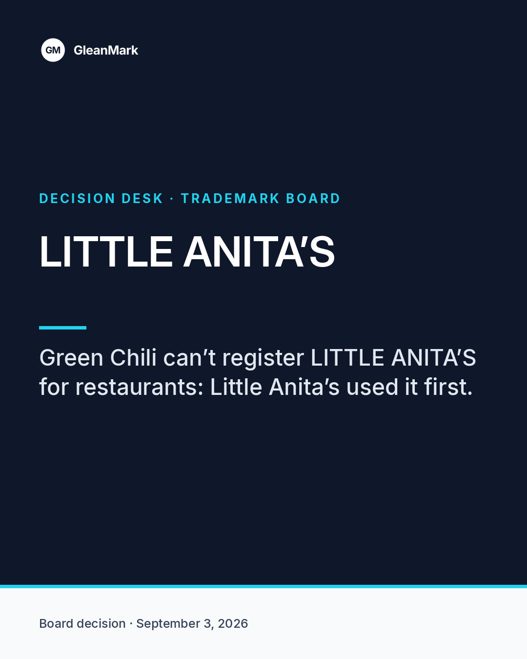 Green Chili cannot register LITTLE ANITA’S for restaurants because Little Anita’s used it first — report graphic