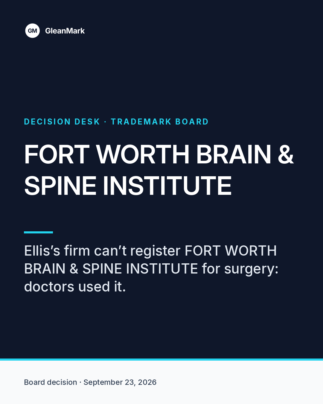 The Board refused to register FORT WORTH BRAIN & SPINE INSTITUTE after finding no applicant use — report graphic