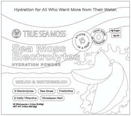 HYDRATION FOR ALL WHO WANT MORE FROM THEIR WATER. TRUE SEA MOSS. SEA MOSS ELECTROLYTES HYDRATION POWDER. MELON & WATER, 3 ELECTROLYTES, SEA MOSS, PROBIOTICS, 2 DAILY VITAMINS', HIMALAYAN SALT, STICKS 15 IN A PACK, YOUR DOSE OF HYDRATION, OG SUGAR, OG FAT