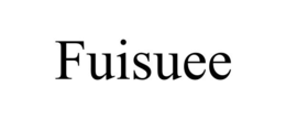 FUISUEE
