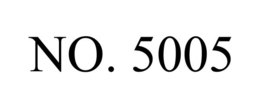 NO. 5005
