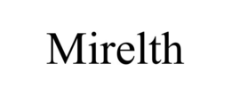 MIRELTH