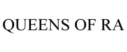QUEENS OF RA