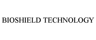 BIOSHIELD TECHNOLOGY