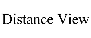 DISTANCE VIEW