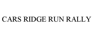 CARS RIDGE RUN RALLY