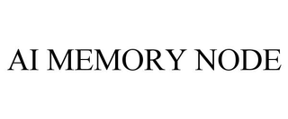 AI MEMORY NODE