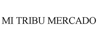MI TRIBU MERCADO