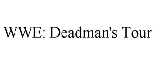 WWE: DEADMAN'S TOUR