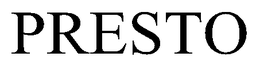PRESTO