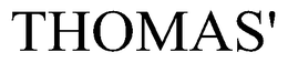 THOMAS'
