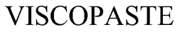 VISCOPASTE