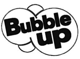 BUBBLE UP