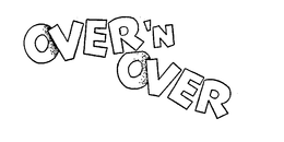 OVER 'N OVER