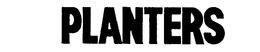 PLANTERS