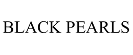 BLACK PEARLS