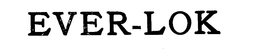 EVER-LOK