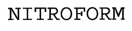 NITROFORM