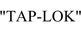 "TAP-LOK"
