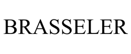 BRASSELER