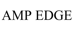 AMP EDGE