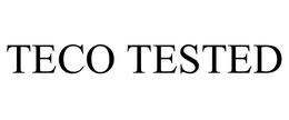 TECO TESTED