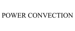 POWER CONVECTION