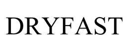 DRYFAST