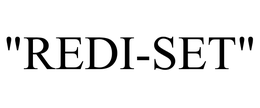 "REDI-SET"