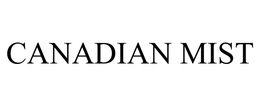 CANADIAN MIST
