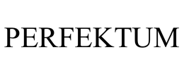 PERFEKTUM