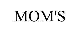 MOM'S