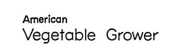 AMERICAN VEGETABLE GROWER