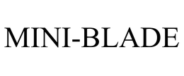 MINI-BLADE