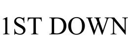 1ST DOWN