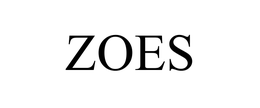 ZOES