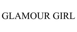 GLAMOUR GIRL