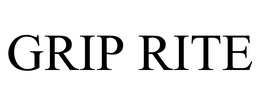 GRIP RITE
