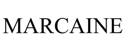 MARCAINE