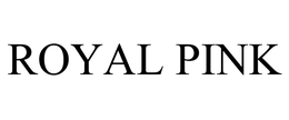 ROYAL PINK