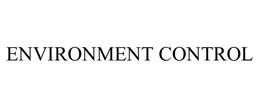 ENVIRONMENT CONTROL