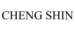 CHENG SHIN