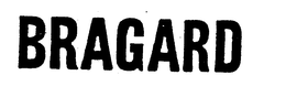 BRAGARD