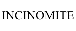 INCINOMITE