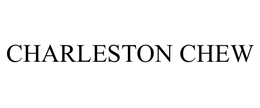 CHARLESTON CHEW