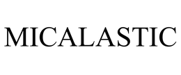 MICALASTIC