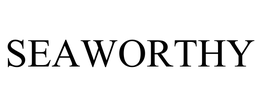 SEAWORTHY