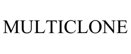MULTICLONE