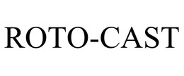 ROTO-CAST