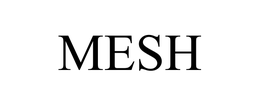 MESH